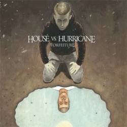 House Vs. Hurricane : Forfeiture